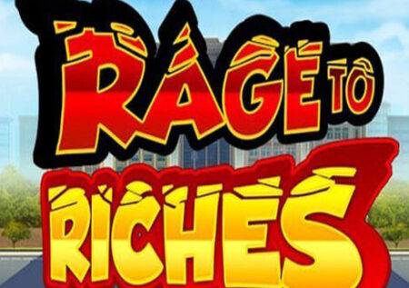 Rage to Riches Online Gratis